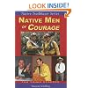 Native Men of Courage (Native Trailblazers)