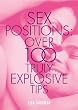 Sex Positions: Over 100 Truly Explosive Tips (Cosmopolitan Series)