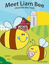 Meet Liam Bee (And Ellie Bee Too!) - A Cute Picture Book
