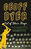 Out of Sheer Rage: In the Shadow of D.H.Lawrence