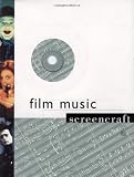 Film Music (Screencraft Series)
