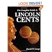 The Complete Guide to Lincoln Cents
