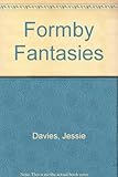 Formby fantasies : incorporating extracts from The mistletoe bough
