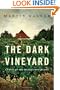 The Dark Vineyard: A mystery of the French countryside