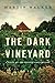 The Dark Vineyard