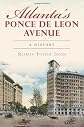 Atlanta's Ponce de Leon Avenue: A History (Georgia) (The History Press)