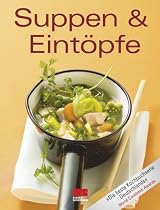 Suppen und Eint&ouml;pfe