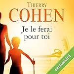 Je le ferai pour toi | Thierry Cohen