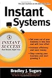 Instant Systems: Foolproof Strategies That Let Your Business Run Itself (Instant Success Series) Review