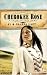  : Cherokee Rose (A Place to Call Home #1)