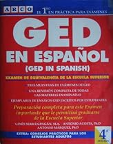 Ged En Espanol: El Nuevo Examen De Equivalencia De LA Escuela Superior/Ged in Spanish (Spanish Edition) Ged En Espanol: El Nuevo Examen De Equivalencia De LA Escuela Superior/Ged in Spanish (Spanish Edition)