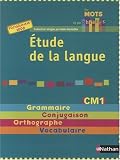 Etude de la langue CM1 : Grammaire-Conjugaison-Orthographe-Vocabulaire