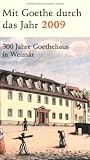 Mit Goethe durch das Jahr 2009