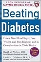 Beating Diabetes (A Harvard Medical School Book): Lower Your Blood Sugar, Lose Weight, and Stop Diabetes and Its Complications in Their Tracks