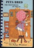 Search : PETA Bred Cookbook, for Vegetarians on the Go...