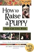 How to Raise a Puppy You Can Live With