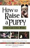 How to Raise a Puppy You Can Live With