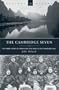 Cambridge Seven, The: The true story of ordinary men used in no ordinary way (History Makers)