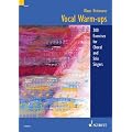 Vocal Warm-ups: 200 Exercises for Choral and Solo Singers