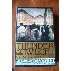 Thunder at Twilight: Vienna, 1913-1914