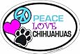 Imagine This 4-Inch by 6-Inch Car Magnet Oval, Peace Love Chihuahuas