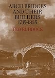 Arch bridges and their builders, 1735-1835