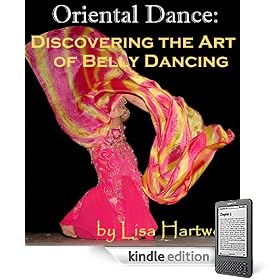 Oriental Dance: Discovering the Art of Belly Dancing