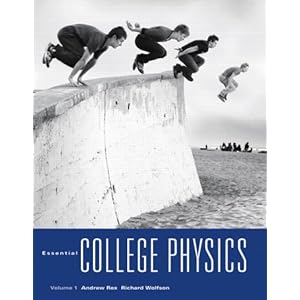 Essential College Physics - Andrew Rex