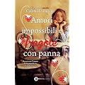 Amori impossibili e fragole con panna (eNewton Narrativa)