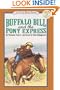 Buffalo Bill And The Pony Express (Turtleback School & Library Binding Edition) (An I Can Read Book, Level 3, Grades 2-4)