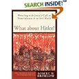 What about Hitler?: Wrestling with Jesus's Call to Nonviolence in an Evil World (Christian Practice of Everyday Life,... by  Robert W. Brimlow