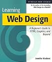 Learning Web Design: A Beginner's Guide to HTML, Graphics and Beyond (O'Reilly Web studio)