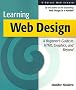 Learning Web Design: HTML, Graphics, and Animation: A Beginner's Guide to HTML, Graphics, and Beyond (O'Reilly Web studio)