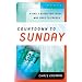 Countdown to Sunday: A Daily Guide for Those Who Dare to Preach
