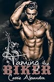 Taming The Biker  (MC Biker /  Bad Boy Romance)