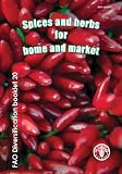 Spices and herbs for home and market