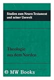 Produkt-Bild: Theologie Aus Dem Norden / Herausgegeben Von Albert Fuchs