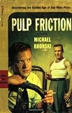 related product Pulp Friction: Uncovering the Golden Age of Gay Male Pulps