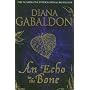 An Echo In The Bone - A Novel 