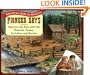 Pioneer Days: Discover the Past with Fun Projects, Games, Activities, and Recipes (American Kids in History Series)