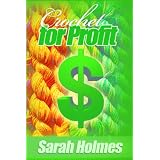 Crochet for Profit ~ Sarah Holmes