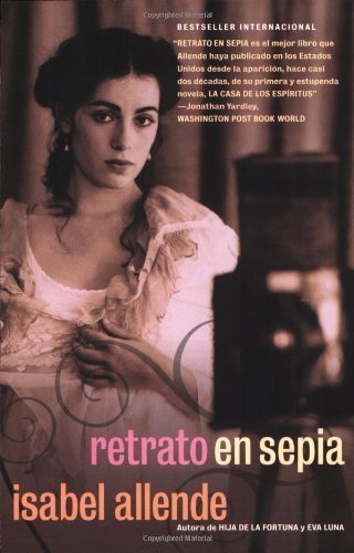 Retrato en Sepia: Una Novela (Spanish Edition) by Allende, Isabel [2002]