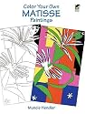 Color Your Own Matisse Paintings (Coloring Books)