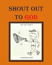 Click to Download Free Kindle Book -> Shout out to God, My Top Thirty (A Picture Book For The Whole Family)