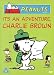 It's An Adventure Charlie Brown