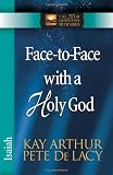 Face-to-Face with a Holy God: Isaiah (The New Inductive Study Series)