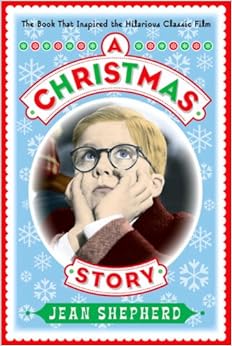 Amazon.com: A Christmas Story: The Book That Inspired the Hilarious
