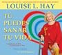 Tu Puedes Sanar Tu Vida: Spanish, 3-CD set! (Spanish Edition)