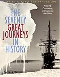 The Seventy Great Journeys in History