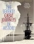 The Seventy Great Journeys in History